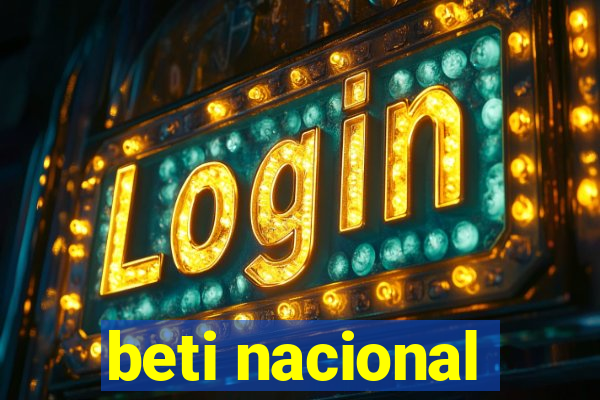 beti nacional